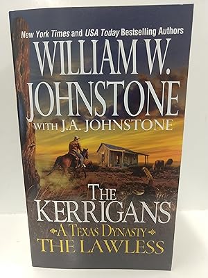 The Kerrigans a Texas Dynasty : The Lawless