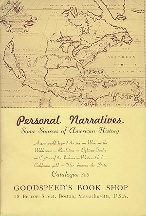 Personal narratives: Some sources of American history [cover title] [No. 308]