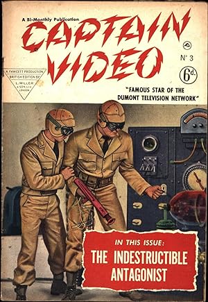 Captain Video / No. 3 / A Bi-Monthly Publication / "Famous Star of the Dumont Television Network"...