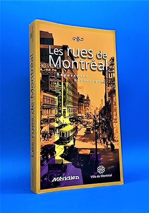 Les rues de Montréal. Répertoire historique