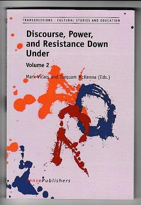 Discourse, Power, and Resistance Down Under: Volume 2