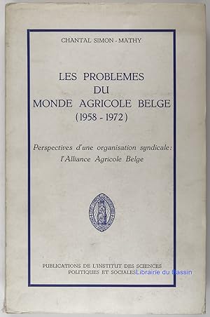 Les problèmes du monde agricole belge (1958-1972)