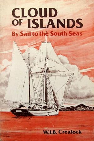 Cloud of Islands: By Sail to the South Seas [Sea Book 6]