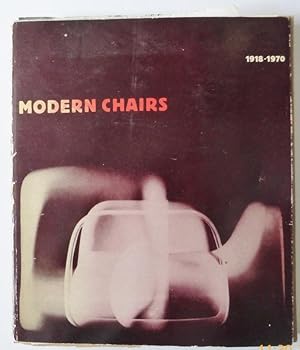 Modern Chairs 1918-1970, an International Exhibition Presented By the Whitechapel Art Gallery in ...