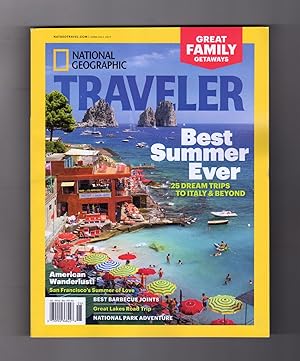 National Geographic Traveler - June-July, 2017. San Francisco; Great Lakes; National Parks; Best ...