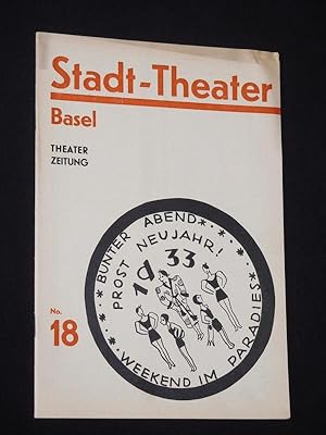 Theater-Zeitung. Offizielles Organ des Stadttheaters Basel. 17. Jahrgang, 23. Dezember 1932, Numm...