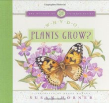 Why Do Plants Grow? by Susan Horner