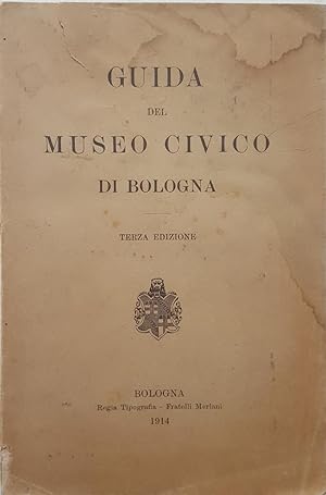 Guida del Museo Civico di Bologna.