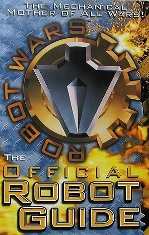 "Robot Wars": The Official Robot Guide