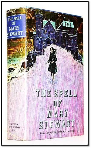 The Spell of Mary Stewart: Three Complete Novels [This Rough Magic, The Ivy Tree, Wildfire at Mid...