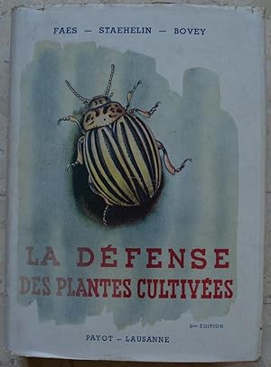 La défense des plantes cultivées.
