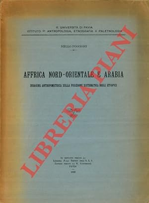 Africa Nord-Orientale e Arabia. Indagine antropometrica sulla posizione sistematica degli etiopici.