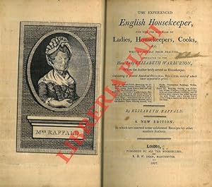 The Experienced English Housekeeper. For the Use and Ease of Ladies, Housekeepers, Cooks, & C.