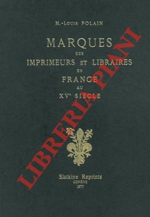 Marques des imprimeurs et libraires en France au XVe siècle.