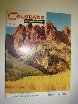 Colorado Wonderland magazine, Fall, 1952 (Volume III, No. 7, August 1952) [Cover: Elk Mountains i...