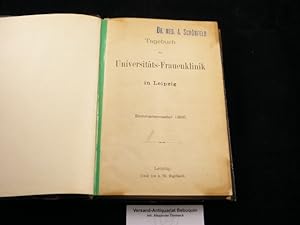 TAGEBUCH DER UNIVERSITÄTS-FRAUENKLKINIK IN LEIPZIG.- Sommersemester 1896 - Sommersemester 1904.