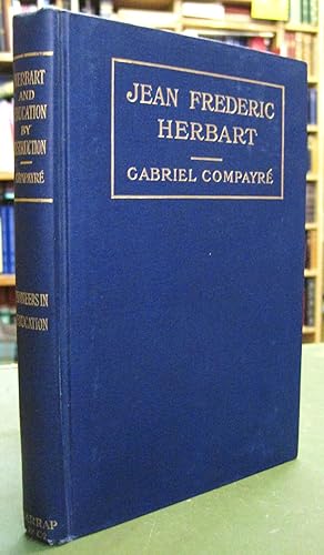 Herbart and Education by Instruction [Jean Frederic/Johann Friedrich]