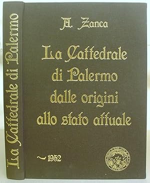 La Cattedrale Di Palermo ( 1170 - 1946 ) [ Dalle Origini Allo Stato Attuale ]