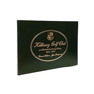 Killiney Golf Club: An Illustrated Centenary History 19032003