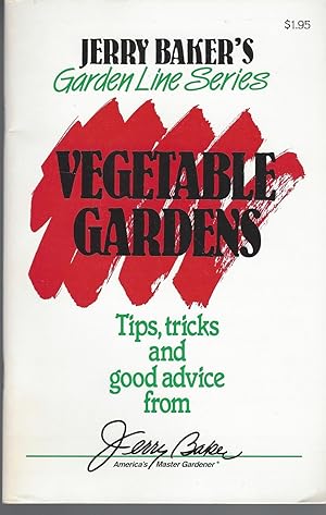 Vegetable Gardens: Tips, Tricks And Good Advice.