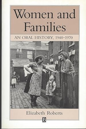 Women and Families An Oral History 1940 - 1970