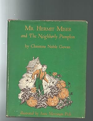 MR. HERMIT MISER and the neighborly pumpkin