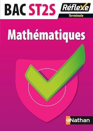 Mémos réflexes T.8 ; mathématiques ; terminale ST2S (édition 2015)