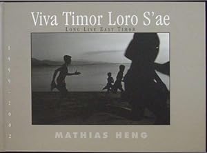 Viva Timor Loro S'ae = Long live East Timor.