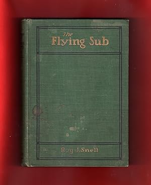 The Flying Sub (The Radio-Phone Boys Stories). First Edition, First Printing
