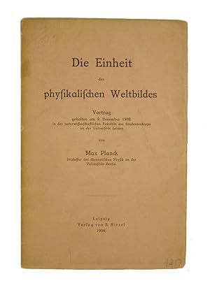 Die Einheit des physikalischen Weltbildes (The Unit of the physical Conception of the World).