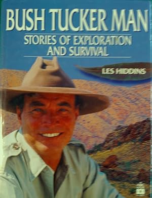 Bush Tucker Man - Stories and Exploration and Survival