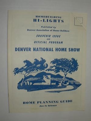 Denver National Home Show / 2nd Annual Denver Home Show [Two (2) issues of Denver Homebuilding Hi...