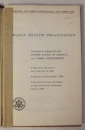 World Health Organization Constitution Adopted By The United States Of America And Other Governments
