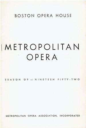 Metropolitan Opera - Boston Opera House (Season of Nineteen Fifty-two)