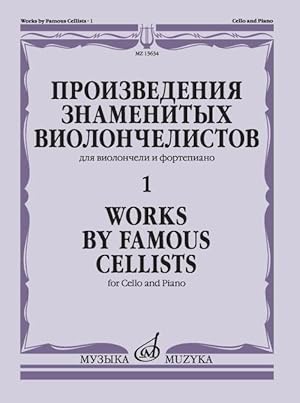 Works of famous cellists vol. 1: For cello & piano /ed. by Bostrem G.