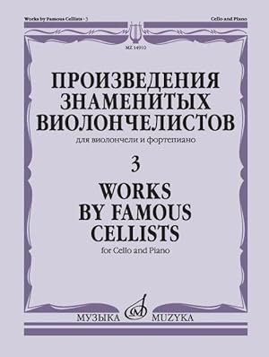 Works of famous cellists vol. 3: For cello & piano /ed by Bostrem G.