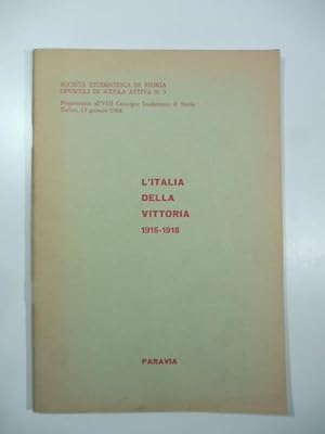 Societa' studentesca di Storia. Opuscoli di scuola attiva, n. 5. L'Italia della vittoria 1915-1918