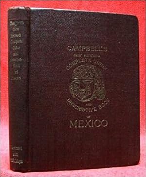 CAMPBELL'S NEW REVISED COMPLETE GUIDE & DESCRIPTIVE GUIDE OF MEXICO