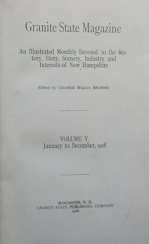 Granite State Magazine Volume 5: January to December, 1908