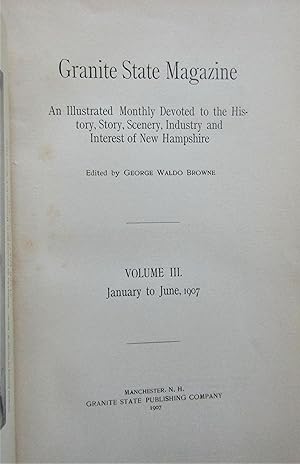 Granite State Magazine: Volume III. January to June, 1907