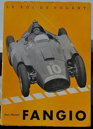Juan Manuel Fangio, le roi du volant.