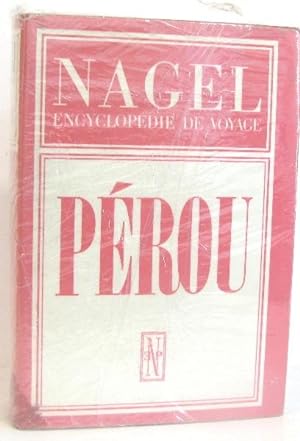 Nagel encyclopédie de voyage ; Pérou