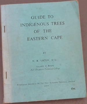 Guide to Indigenous Trees of the Eastern Cape