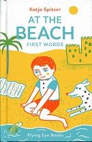 At The Beach: First Words (Little Books for Little Hands)