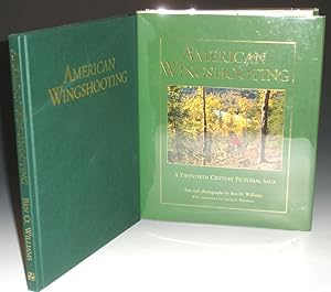 American Wingshooting, a Twentieth Century Pictorial Saga