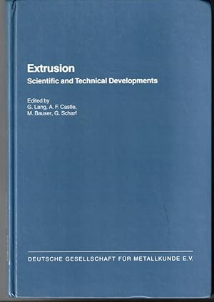 Extrusion. Scientific and technical developments.