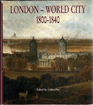 London - World City : 1800-1840 [John Russell's copy]