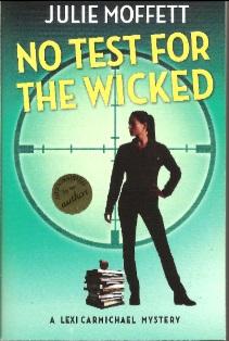 No Test For The Wicked: A Lexi Carmichael Mystery