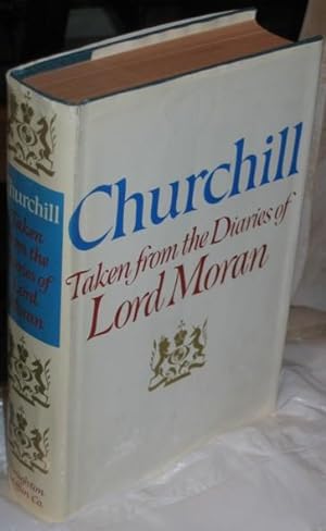 Churchill: Taken from the Diaries of Lord Moran - The Struggle for Survival 1940 - 1965