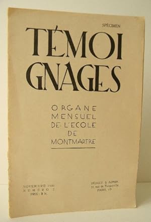 TEMOIGNAGES. Organe mensuel de lEcole de Montmartre.